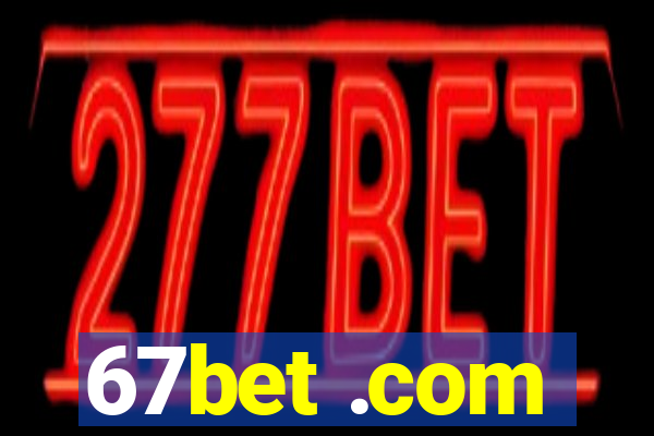 67bet .com